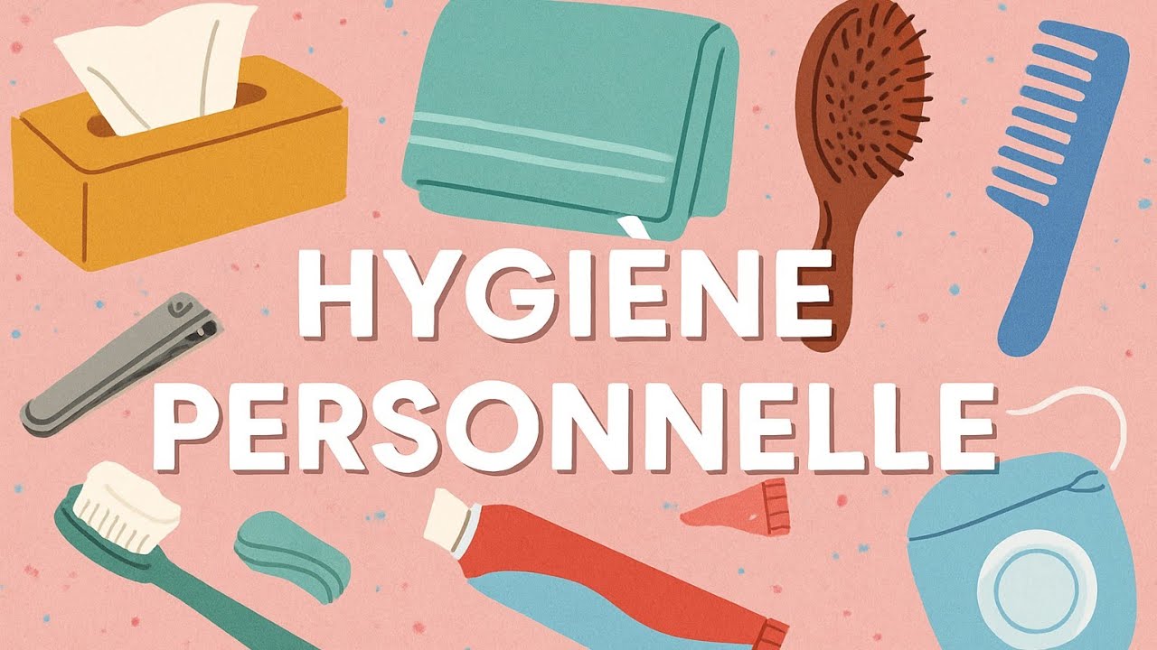 Hygiène personnelle || النظافة الشخصية باللغة الفرنسية