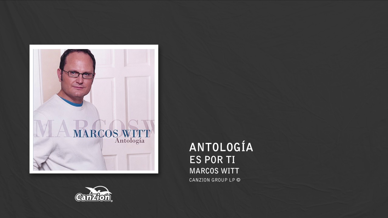 Es por ti - Marcos Witt