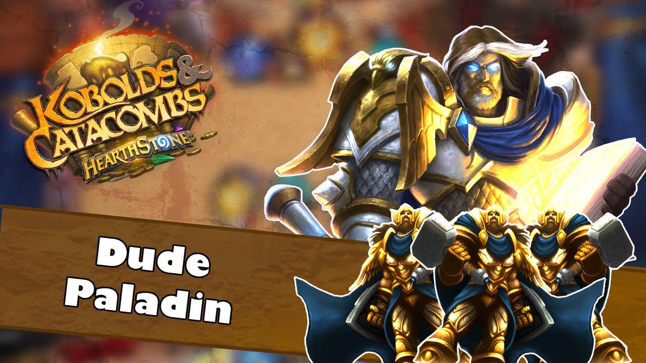 Silverhand Recruit Paladin AKA Dude Paladin | Hearthstone Deck Spotlight | Kobolds and Catacombs