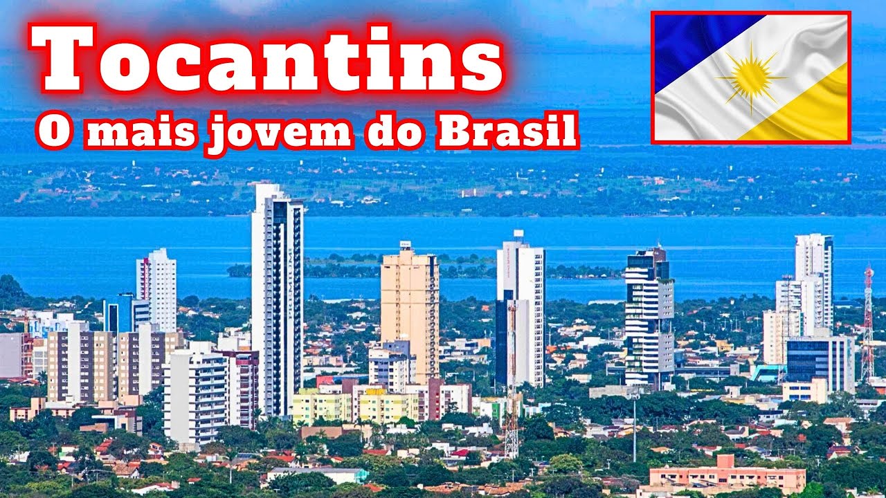 TOCANTINS: O Estado Promissor da Região Norte do Brasil!