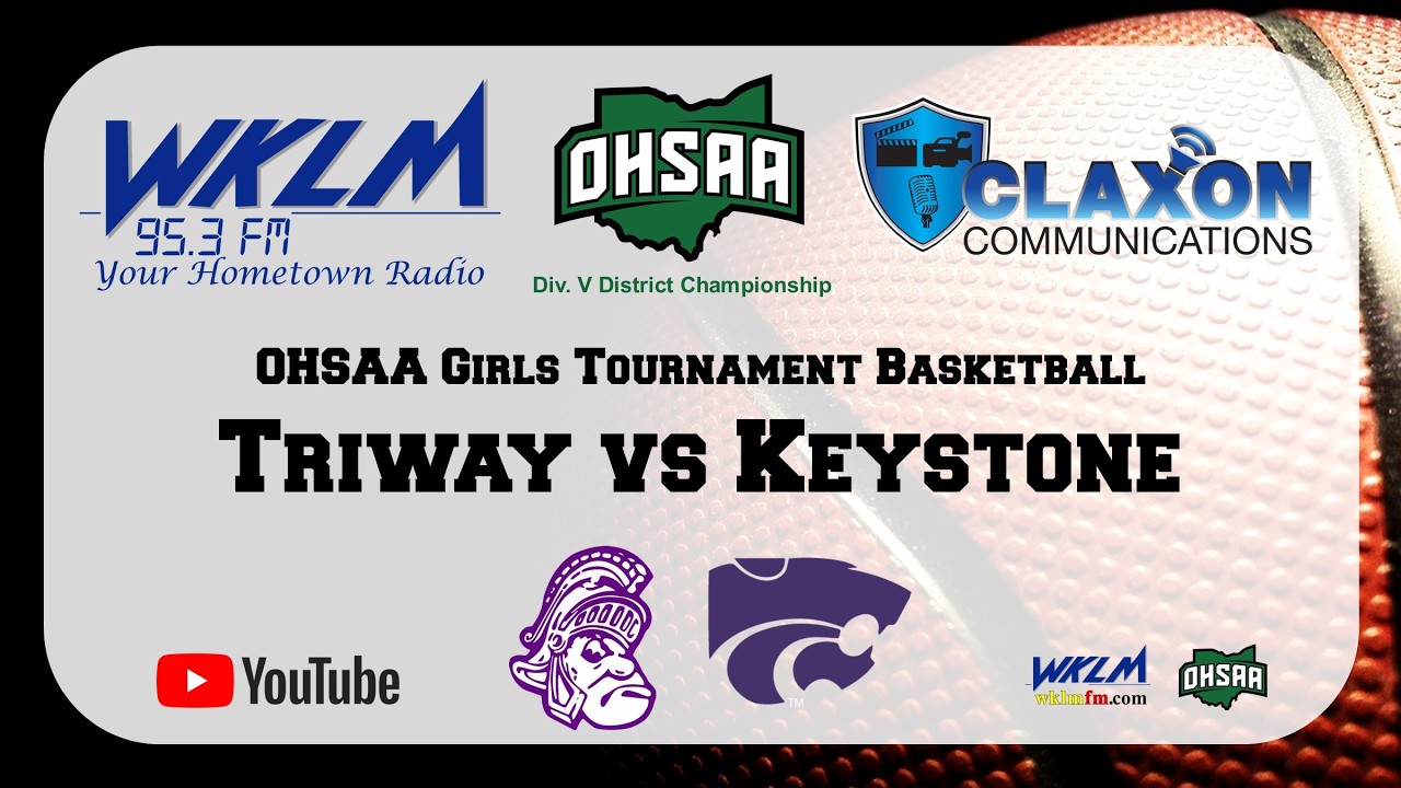 Triway vs Keystone - OHSAA Girls Tournament Basketball from WKLM 95.3 FM