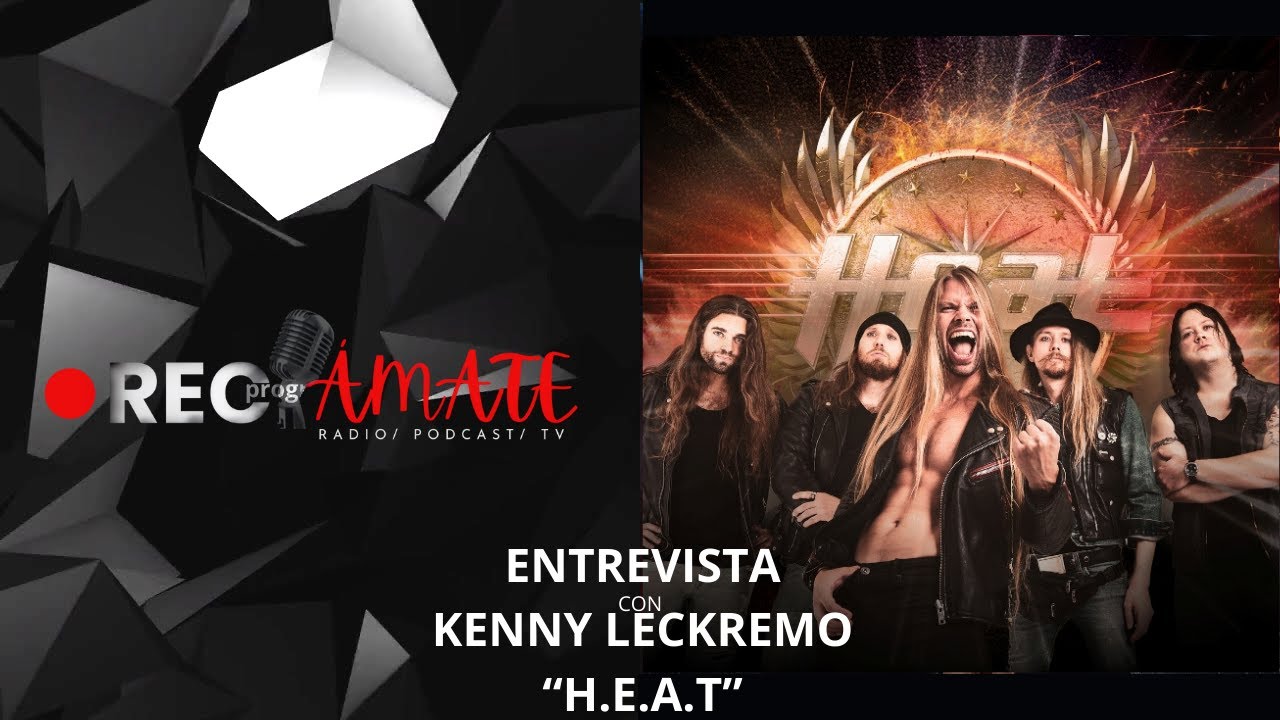 ENTREVISTA CON EL VOCALISTA DEL GRUPO H.E.A.T. KENNY LECKREMO