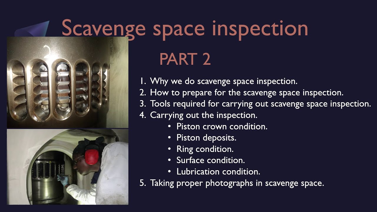scavenge space inspection part 2