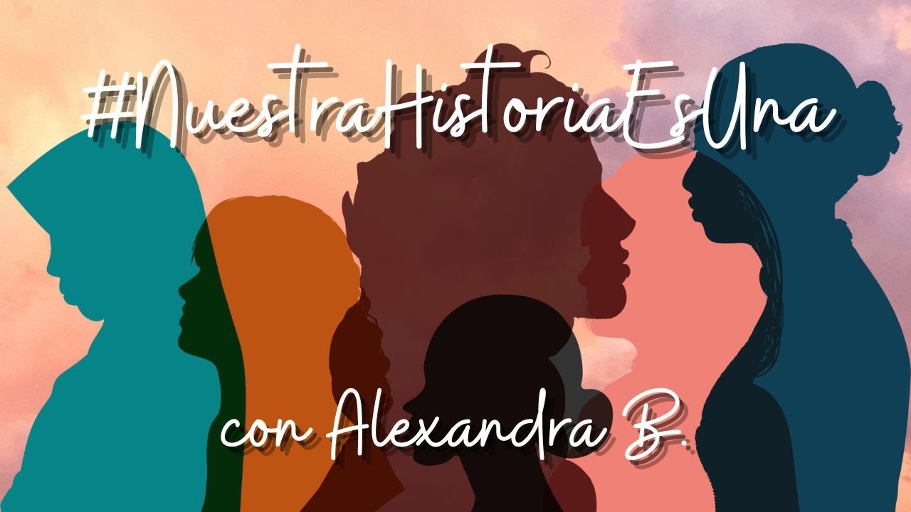 #NuestraHistoriaEsUna