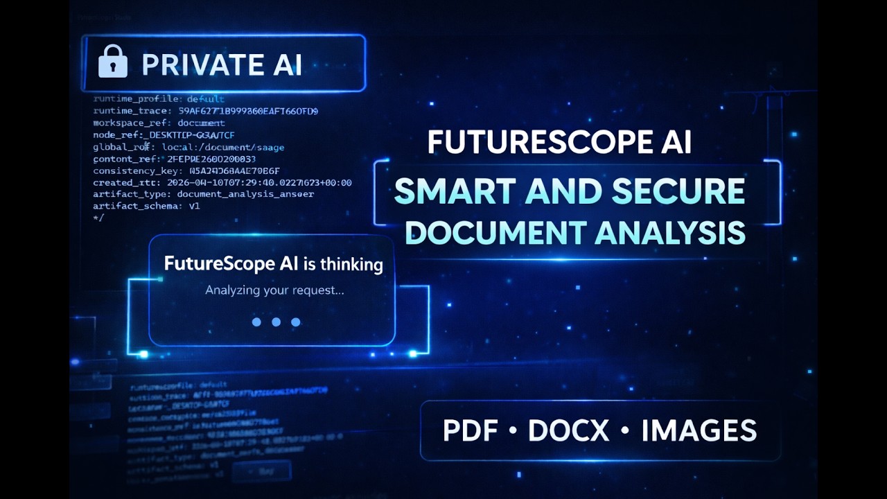 Smart and Secure AI Document Analysis  (Private , No Cloud AI) &ndash; FutureScope AI 2.0 Demo