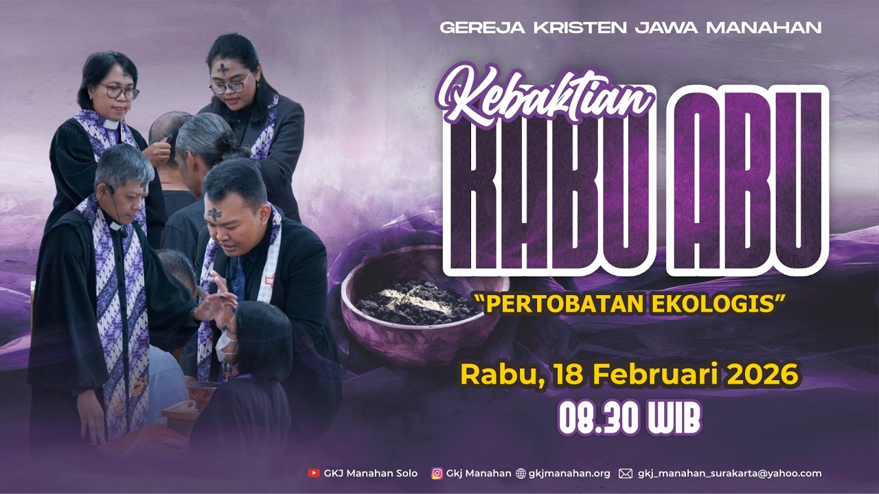 Kebaktian Rabu Abu GKJ Manahan [ 18 Februari 2026 | 08.30 WIB ] - Bahasa Indonesia