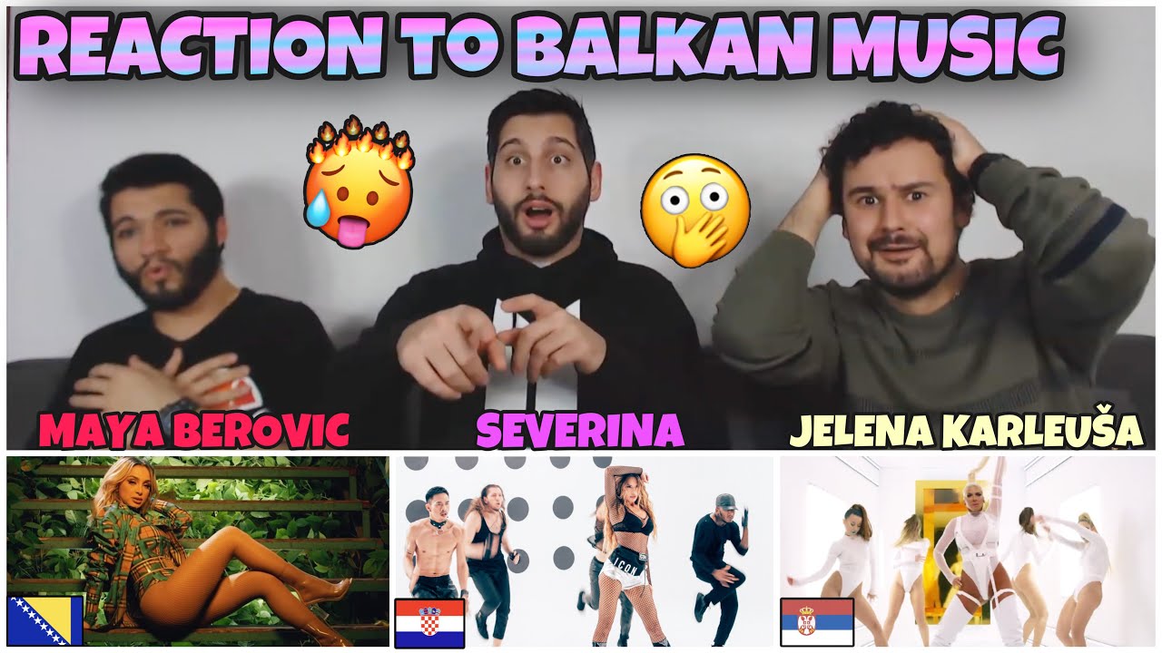 Reaction to BALKAN Music: Maya Berović (BOSNIA) vs. Severina (CROATIA) vs. JELENA KARLEUSA (SERBIA)