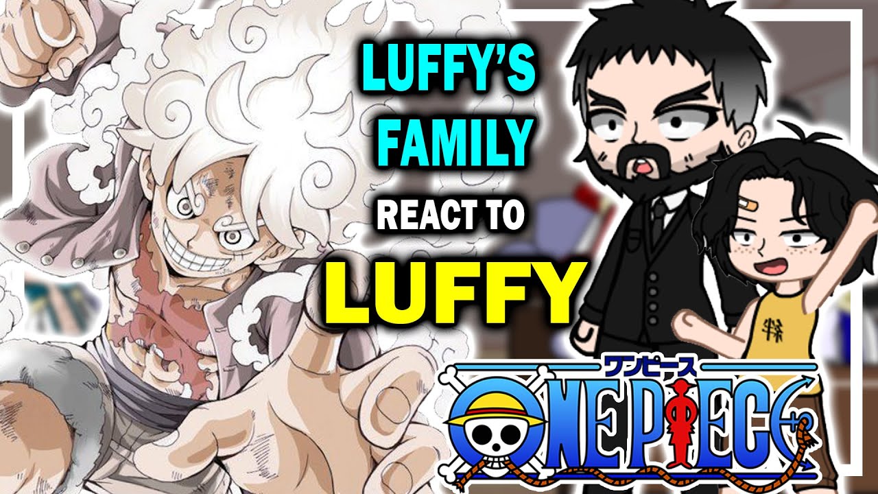 👑 Luffy's Family React to Luffy/Joyboy | One piece | Luffy | Gacha Club
