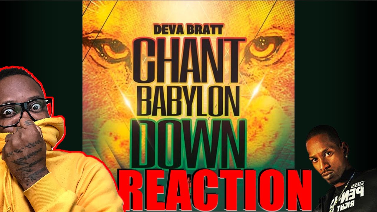 Deva Bratt - Chant Babylon Down 𝐑𝐄𝐀𝐂𝐓𝐈𝐎𝐍