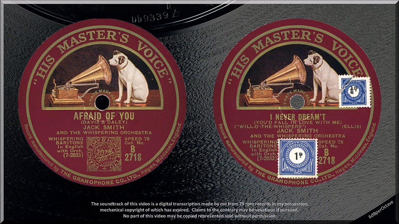 Afraid Of You + I Never Dream't (1928) Jack Smith with The Whispering Orchestra