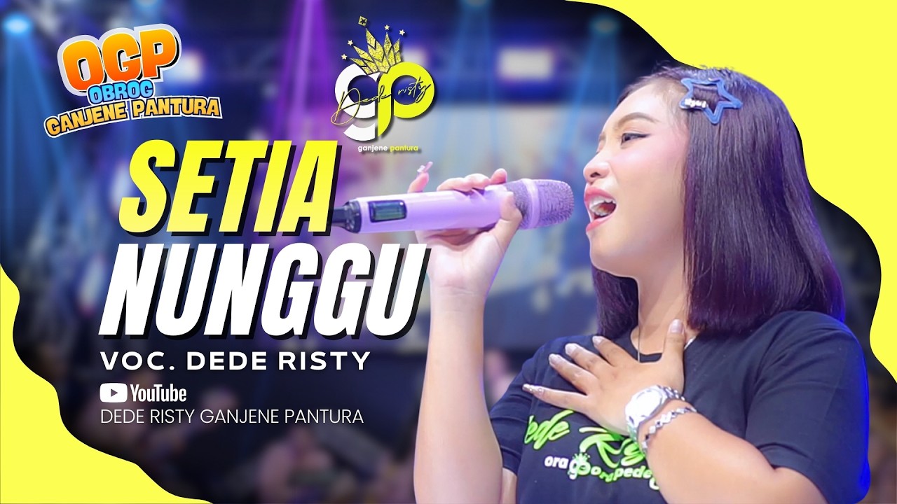 SETIA NUNGGU VOC. DEDE RISTY | LIVE OBROG GANJENE PANTURA (OGP)