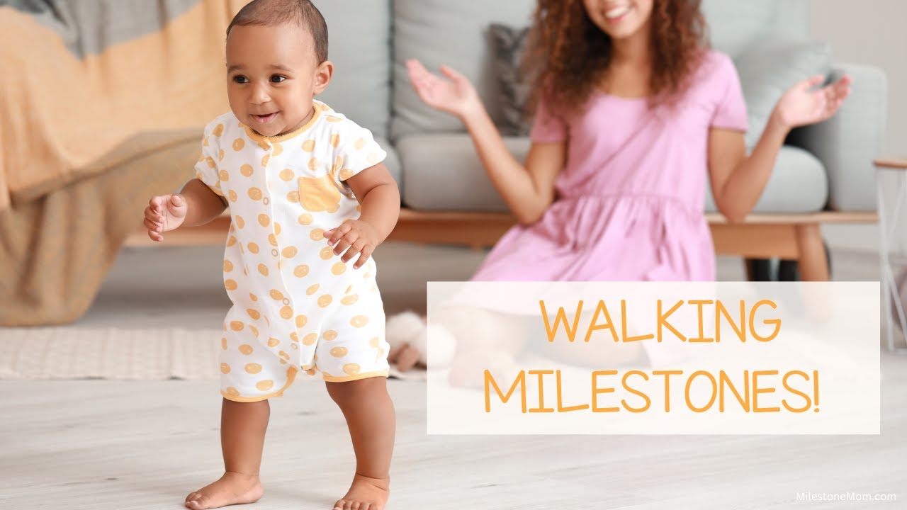 Unlocking Your BABY'S WALKING MILESTONES
