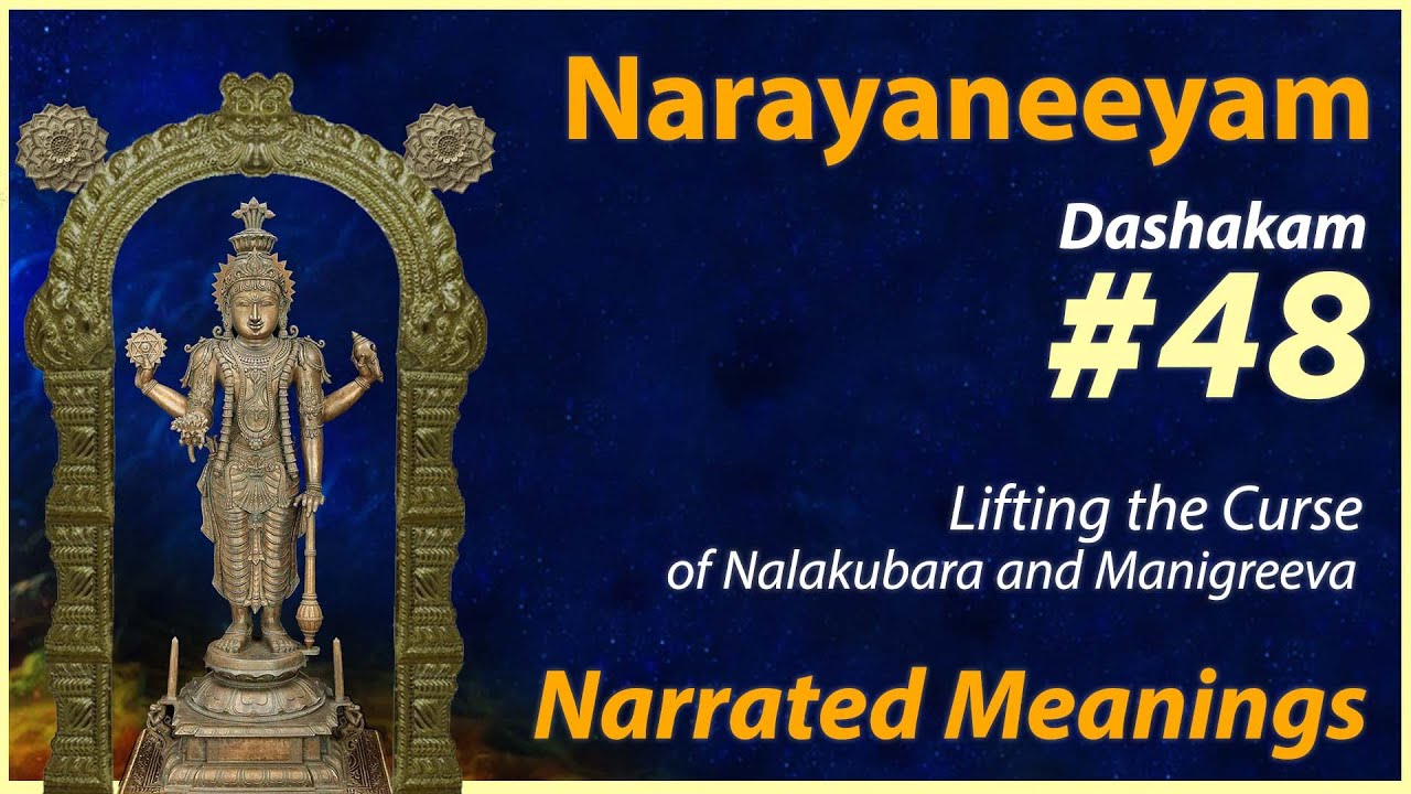 48. Налакубара Манигриваёх Шапа Мокшах - Рассказанные значения - Нараянеям Дасакам 48
