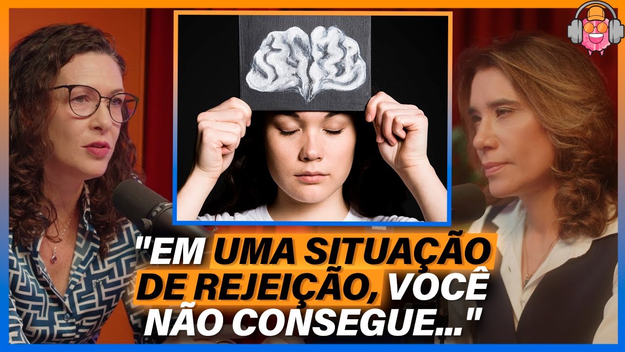 COMO O CÉREBRO INTERPRETA A REJEIÇÃO - Profa Fátima Erthal (Neurobiologia & Neurociências)