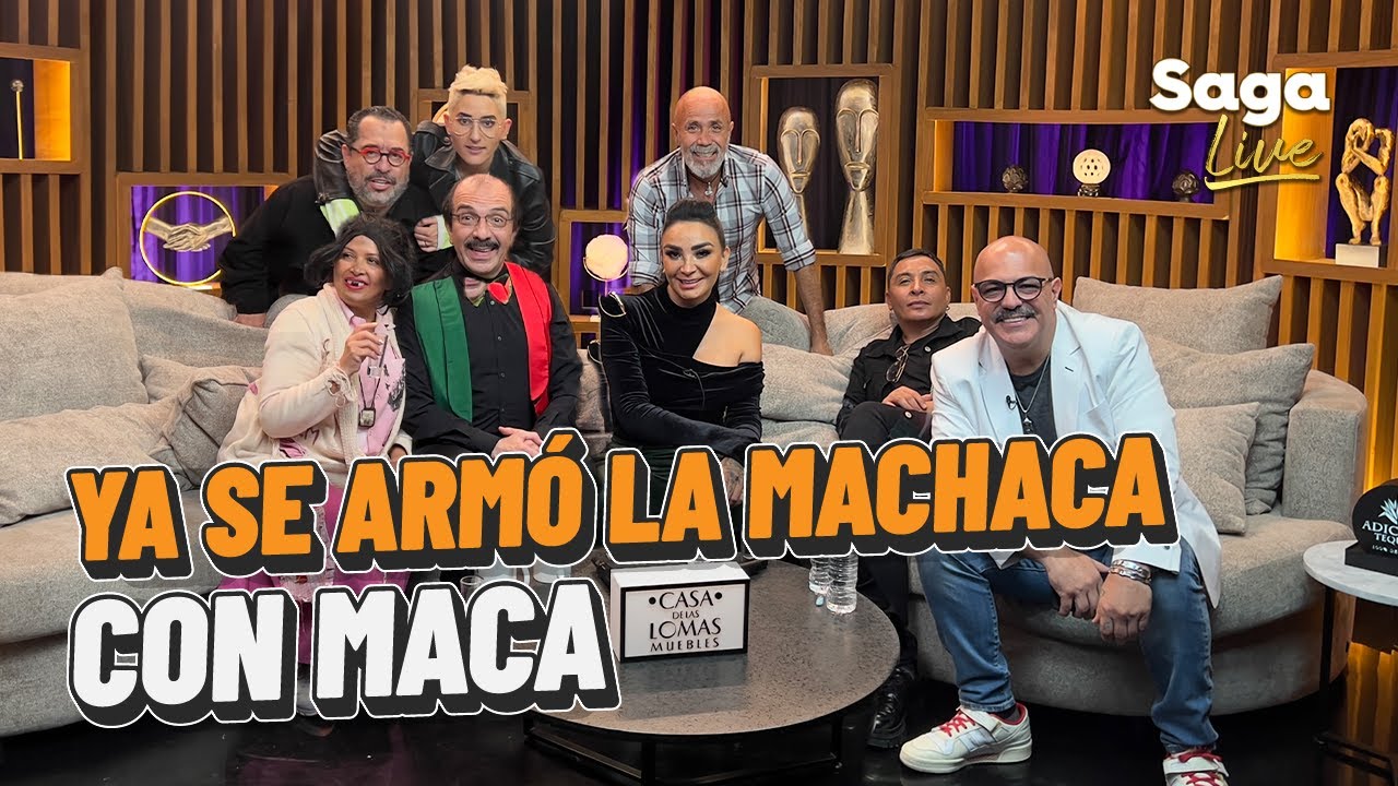 DESMADRE, risas y confesiones: Ya se armó La Machaca | MACA