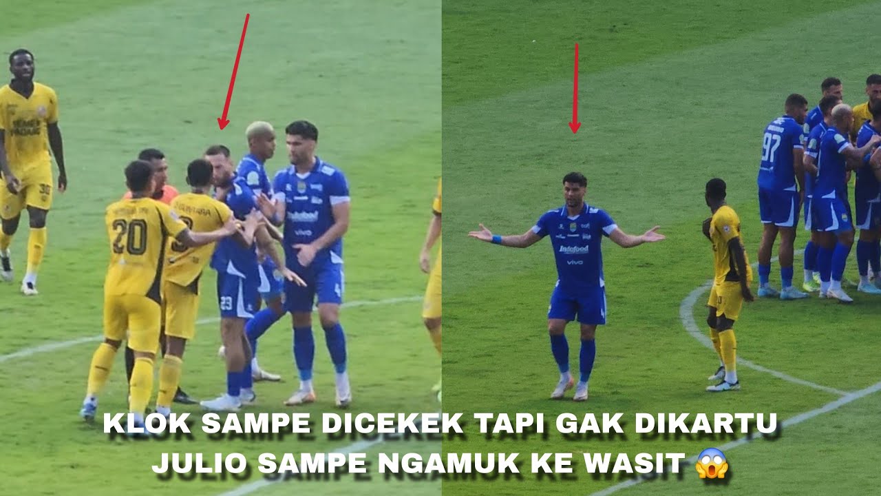 Julio Cesar ngamuk ke wasit tidak terima Klok dicekek!! Momen yang luput PERSIB vs Semen Padang 2-0