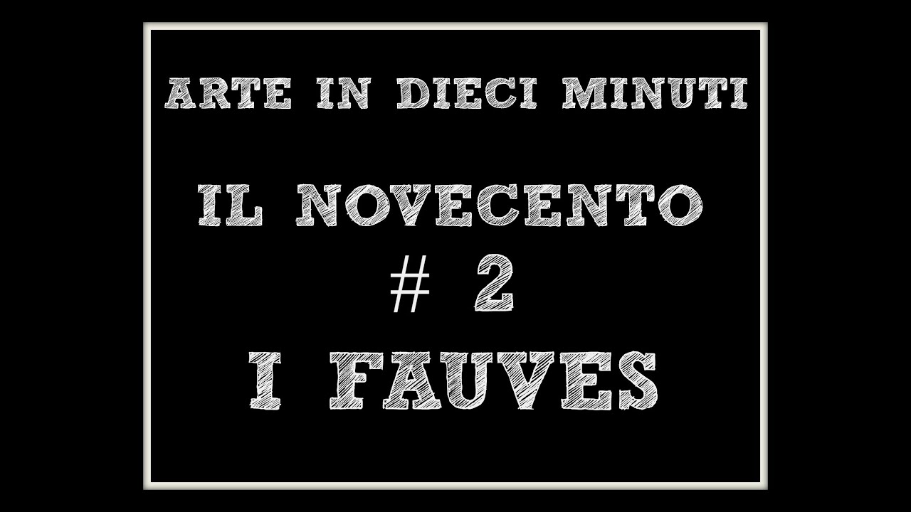 I Fauves : Arte in 10 minuti+ ESTRAZIONE GIVEAWAI BANG GOOD! (Storia dell'Arte) Arte per Te