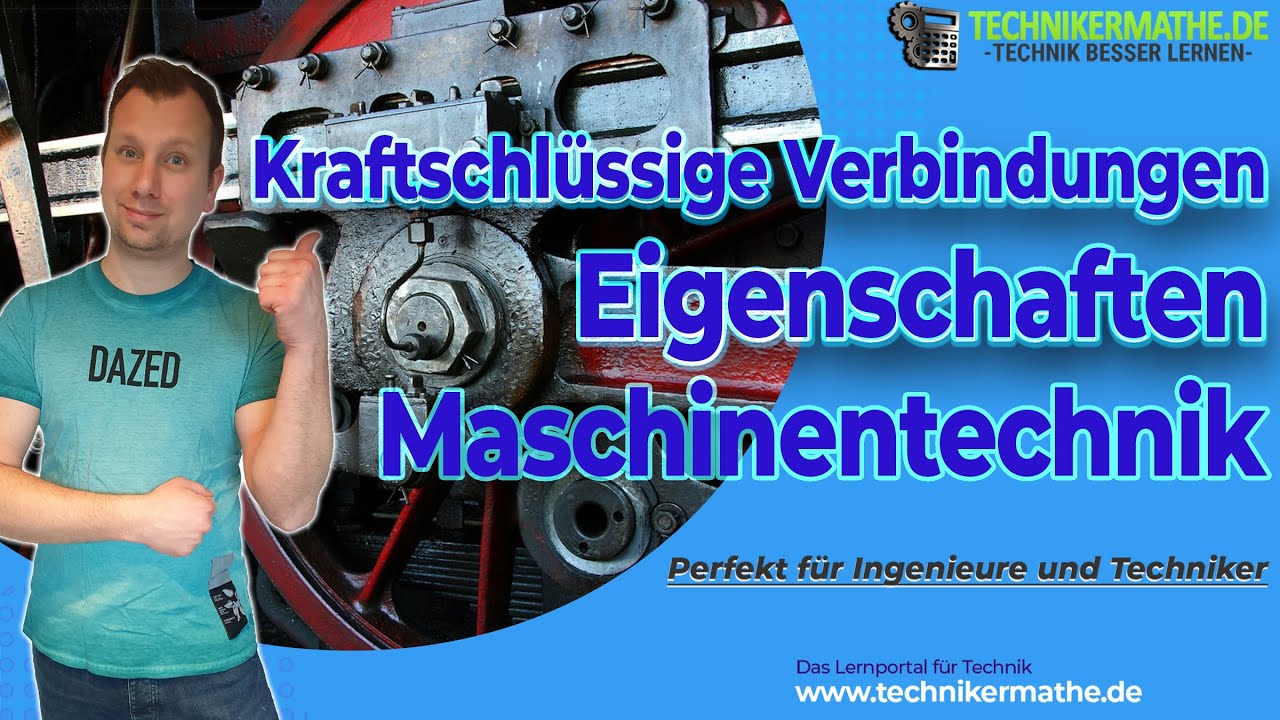 Kraftschl&uuml;ssige Verbindungen [verstehen] 🟢 Maschinentechnik optimal f&uuml;r Ingenieure & Techniker 2022