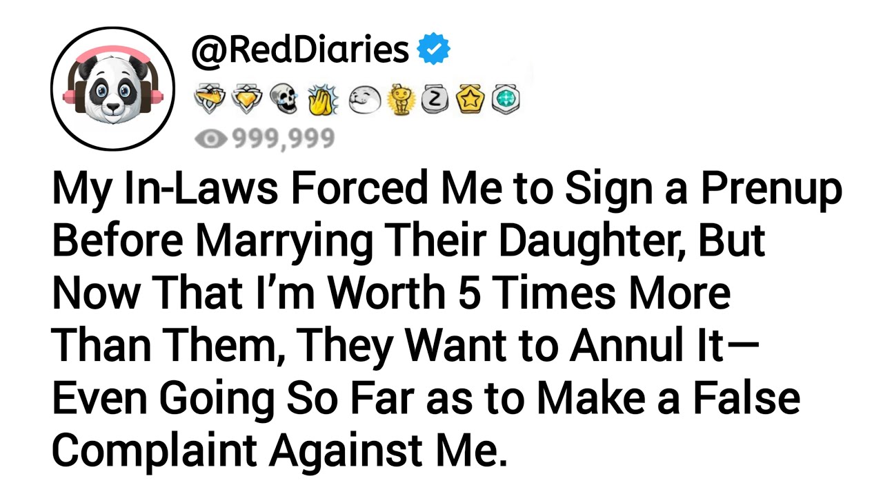 My In-Laws Forced Me to Sign a Prenup Before Marrying Their Daughter, But Now That I’m Worth Five...