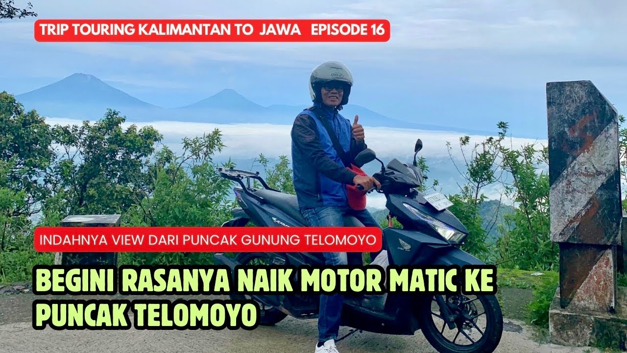 Part 16‼️Gak ada Obat Begini Indahnya View di Puncak Gunung Telomoyo | Touring Kalimantan ke Jawa