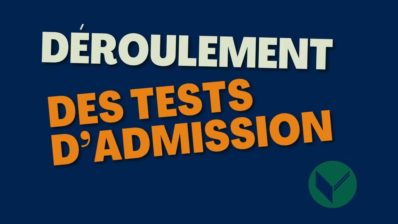 Processus d'admission : les tests d'admission