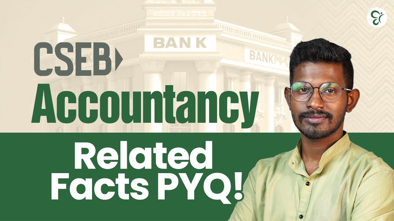CSEB ACCOUNTANCY RELATED FACTS PYQ | COOPERATIVE BANK COACHING CLASS