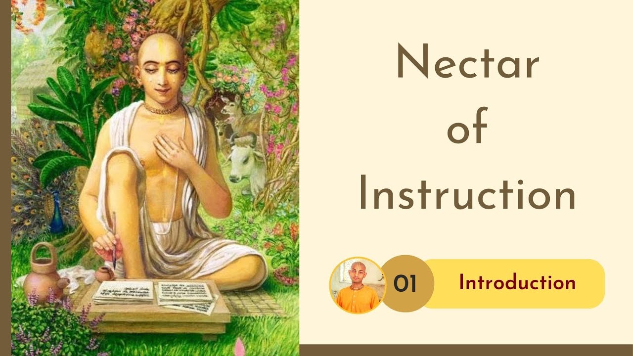 01. Introduction | Nectar of Instruction | Bhakti-sastri (Summer Batch)