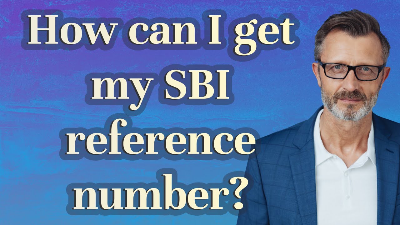 How can I get my SBI reference number?