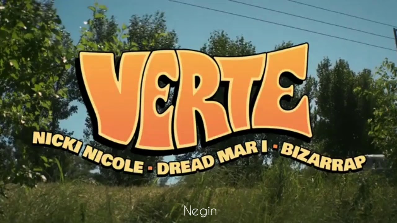 NICKI NICOLE, Dread Mar-I, Bizarrap - Verte (Video oficial + letra)