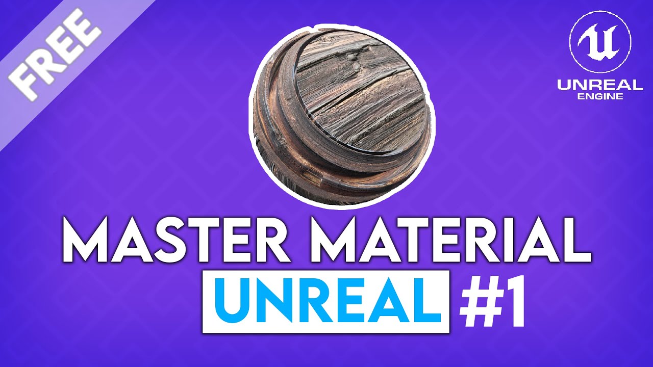 TUTO MASTER MATERIAL UNREAL ENGINE #1 : EXPLICATIONS ET CREATION DES FONCTIONS