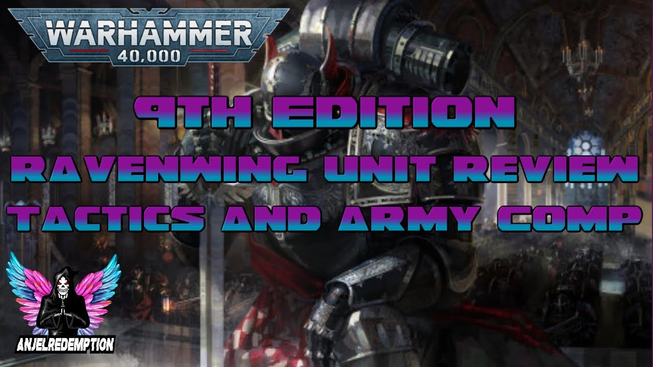 Dark Angels (Ravenwing) *New Codex*  Unit Review and Tactics | Warhammer 40k 9th Edition