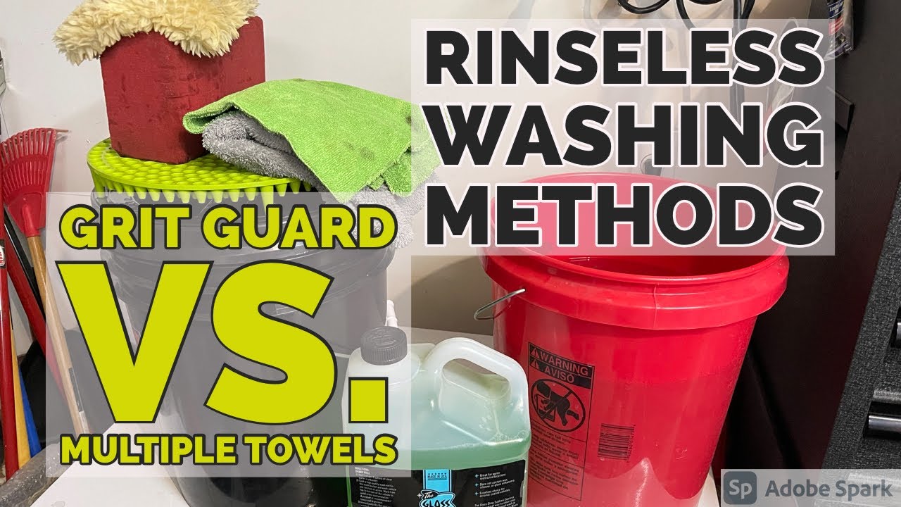 Rinseless washing options (Multiple towels VS Grit Guard)/auto detailing