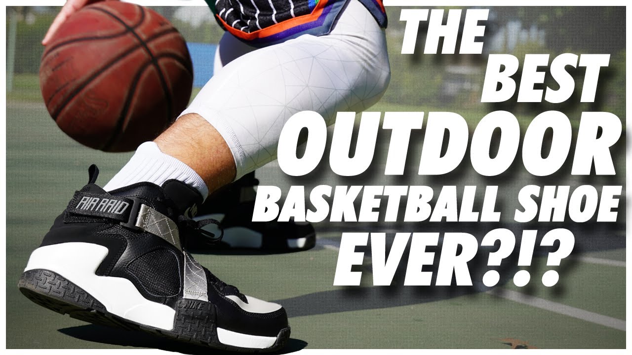 THE BEST OUTDOOR BASKETBALL SHOE EVER ?!?
