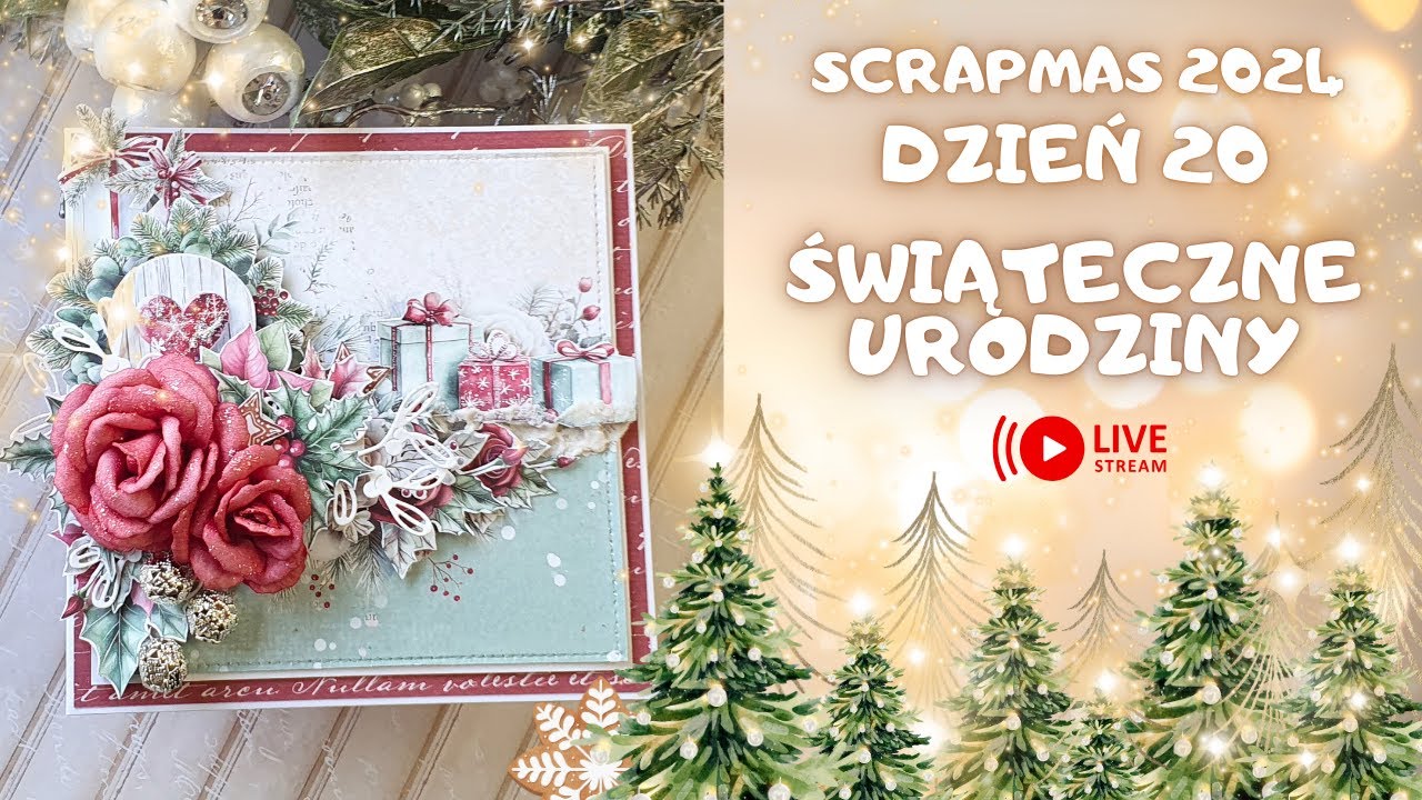 Świąteczne urodziny.  Christmas inspirations. SCRAPMAS 2024. Dzień 20.