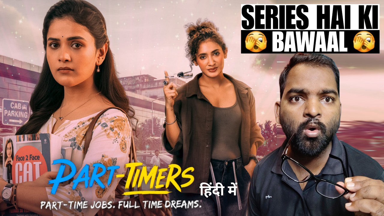Part-Timers WEB SERIES Review | Hindi Dubbed | Filmi Max Review