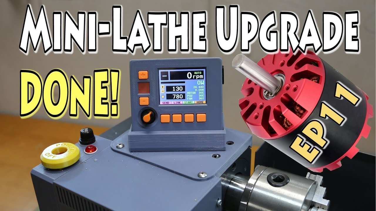 EP11 - Mini Lathe Upgrade - Full Demo of Upgraded Mini Lathe - Brushless Motor Conversion How To