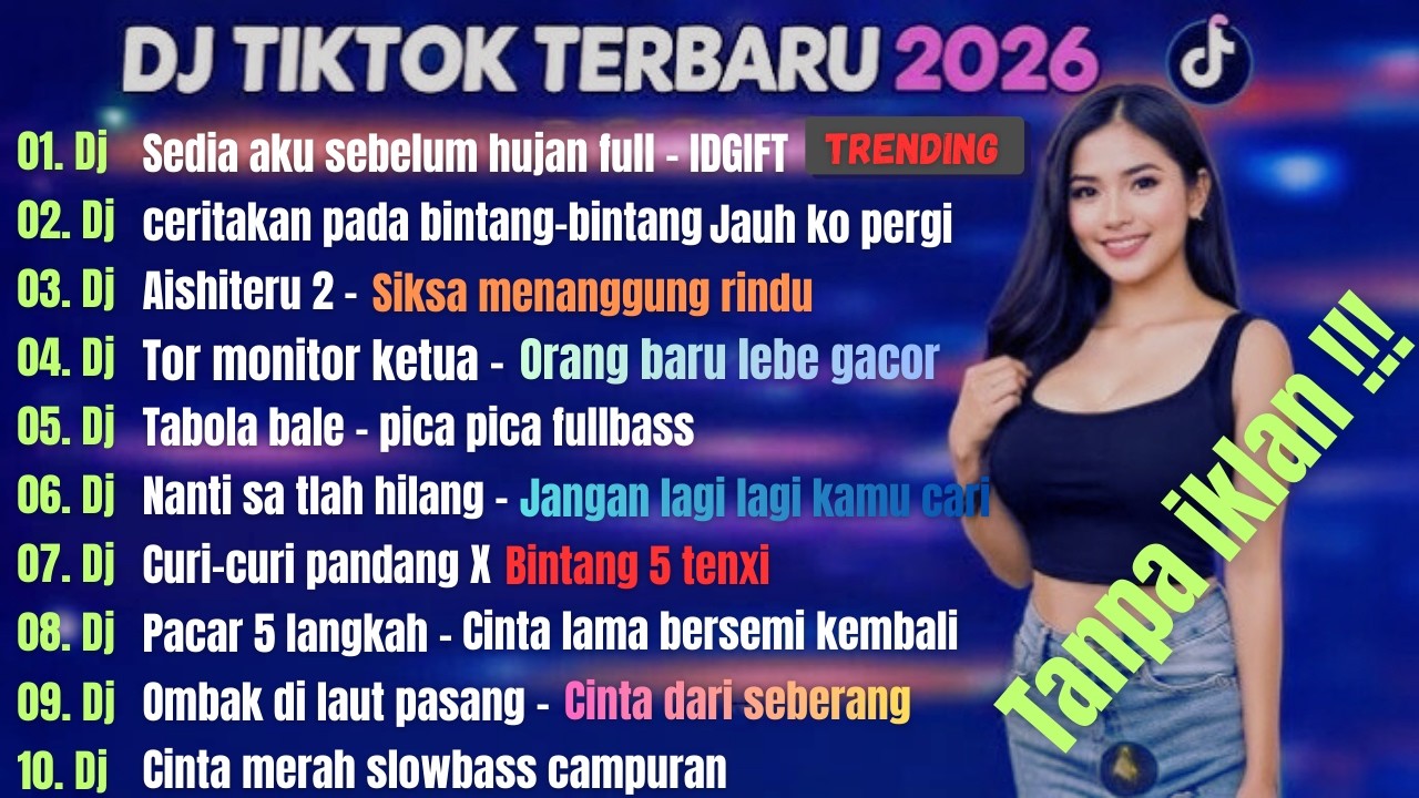 DJ tiktok terbaru | DJ terbaru 2026 | DJ fullbass terbaru | musik dj tanpa iklan | DJ trending