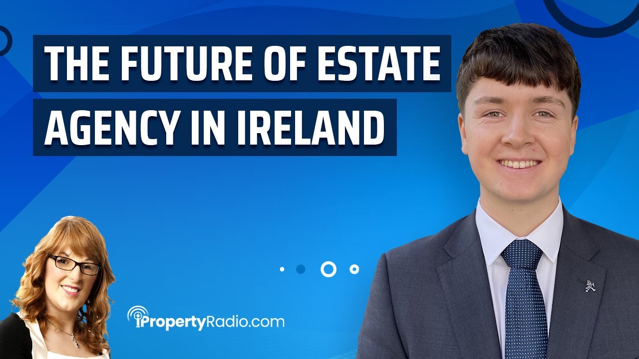The future of estate agency in Ireland - Hugo Deegan  Newcomer training apprentice with Owen Reilly