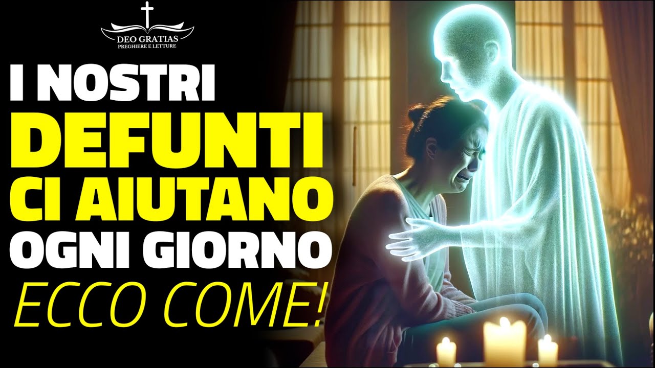 I nostri cari defunti continuano ad aiutarci, ecco cosa riescono a fare per noi ogni giono!