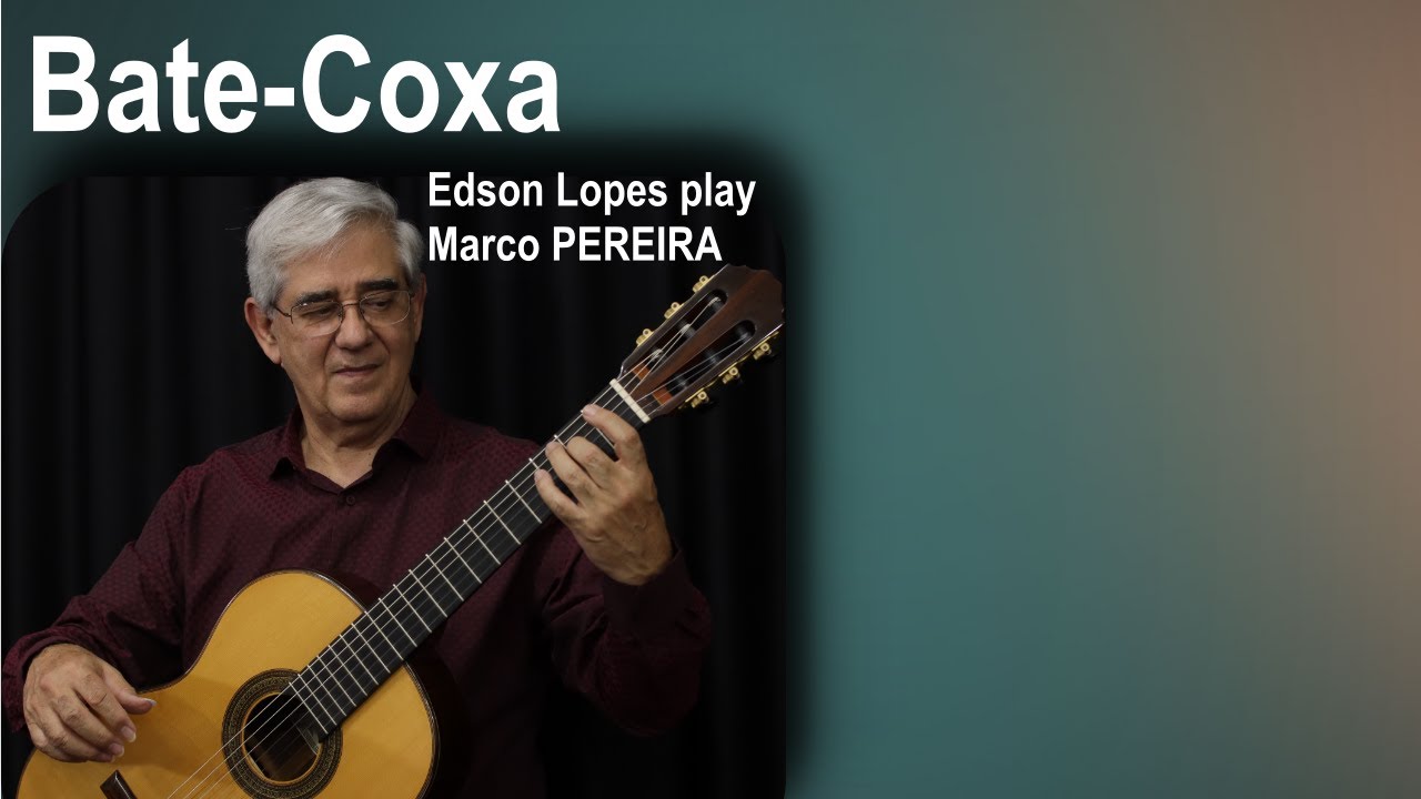 Bate-Coxa by Marco Pereira, performed by Edson Lopes