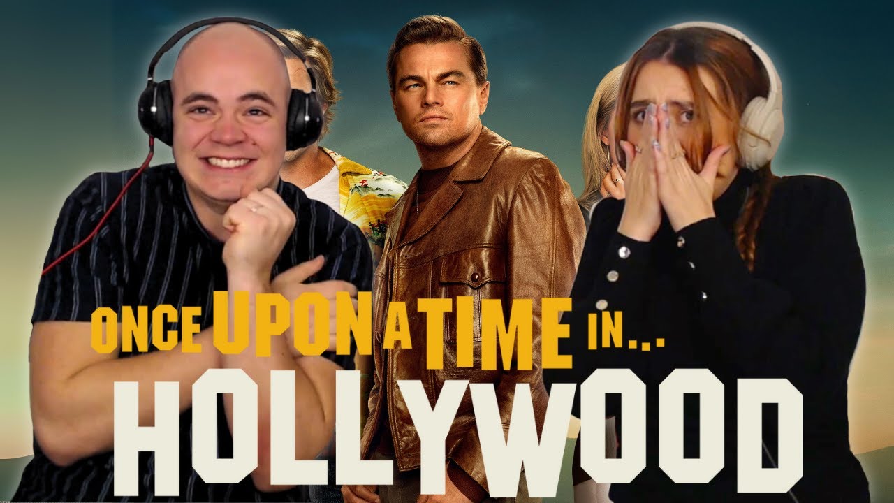 Once Upon a Time in Hollywood (2019) | REACTION | First Time Watching