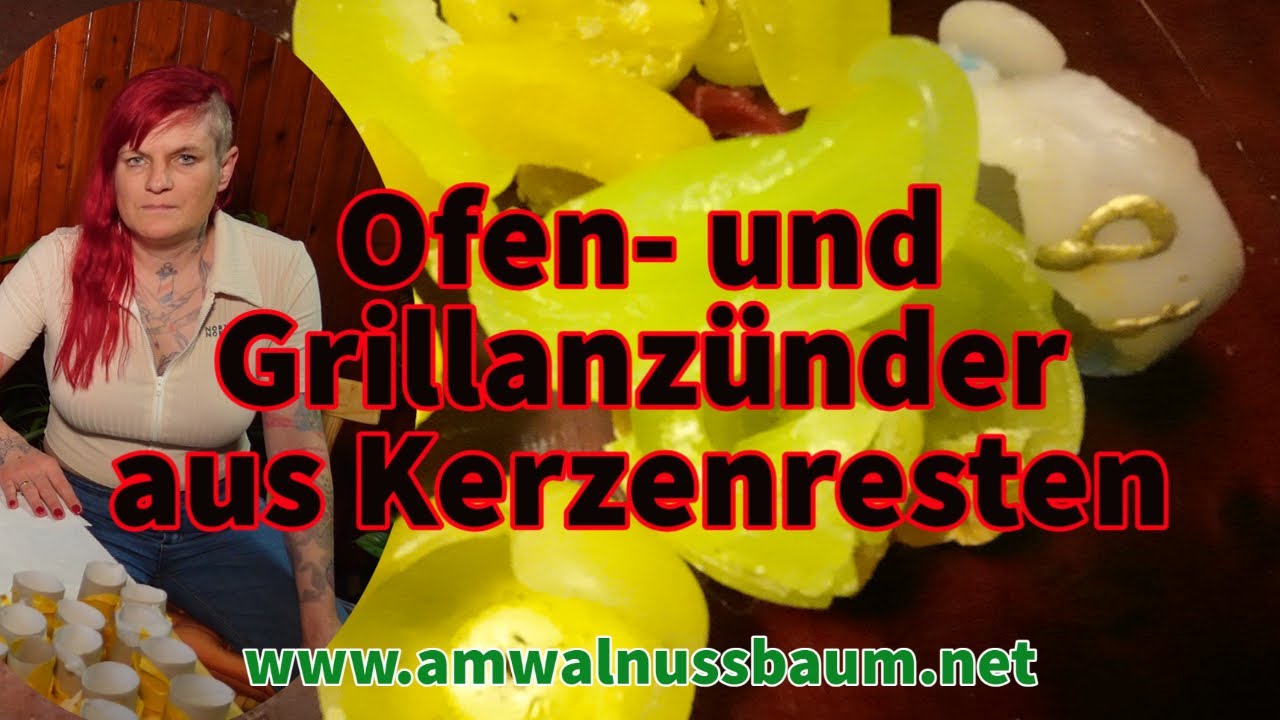 Kerzenupcycling - Ofen- und Grillanzünder aus Kerzenresten - perfekt für den Notfall