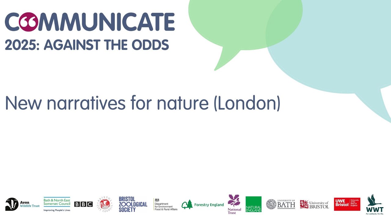 'New Narratives for Nature (London)' at Communicate 2025