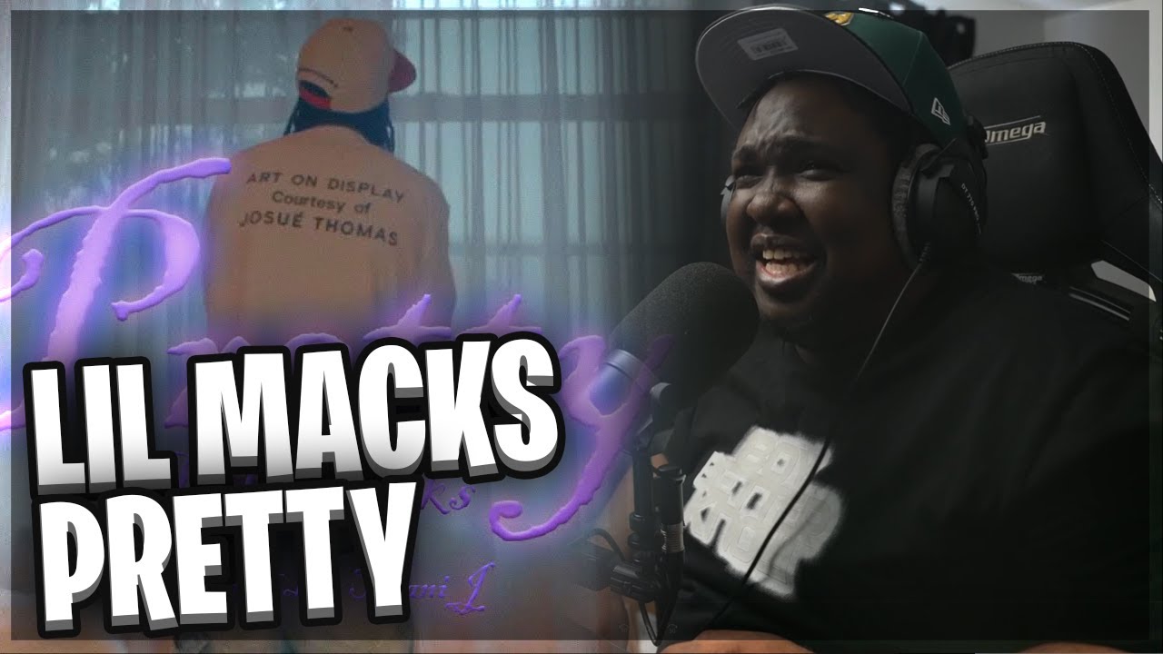 Lil Macks - Pretty (REACTION)