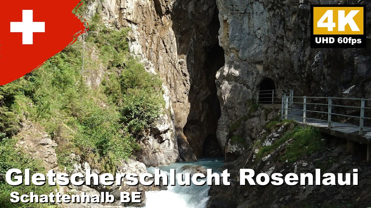 Gletscherschlucht Rosenlaui, Schattenhalb BE, Schweiz | 4K UHD 60fps