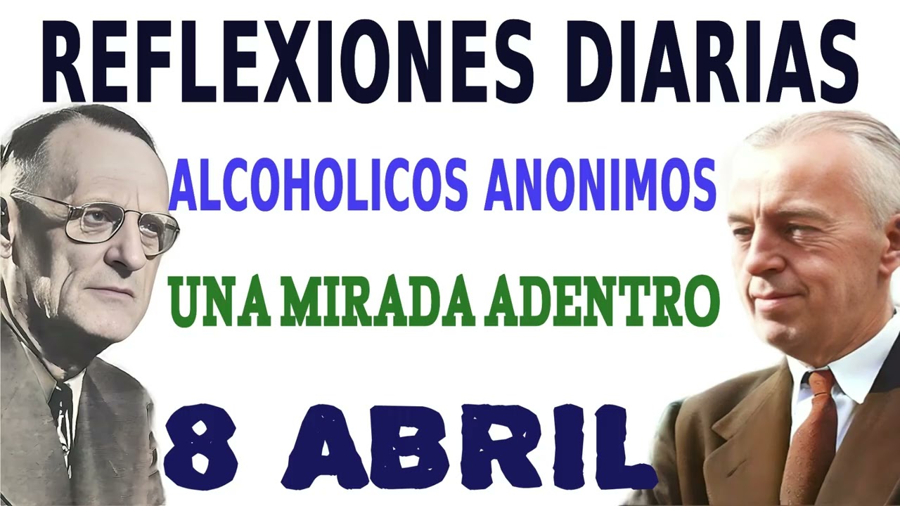 reflexiones diarias aa 8 de abril una mirada adentro
