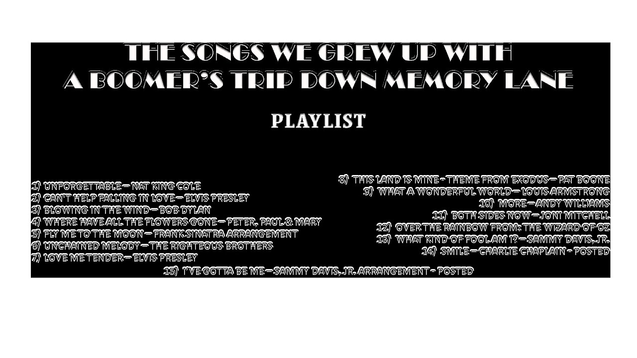 The Songs We Grew Up With  - A Boomers' Trip Down Memory Lane