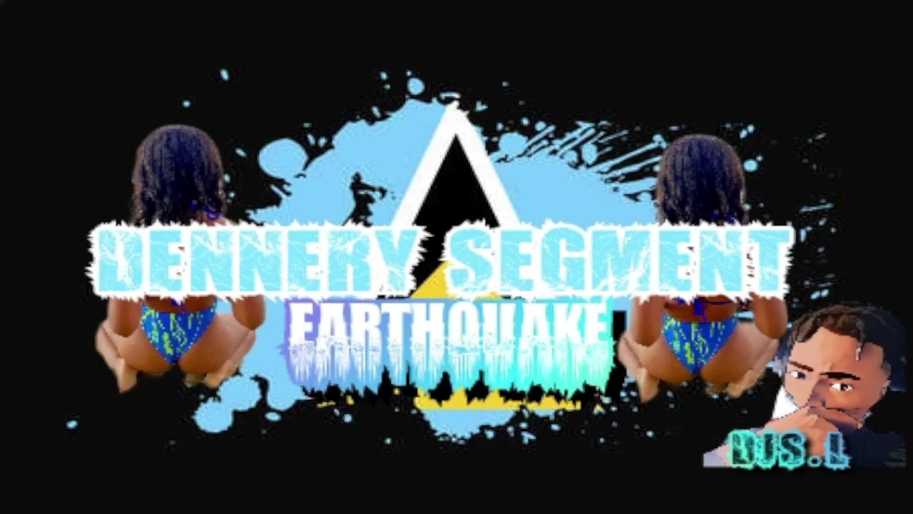 DENNERY SEGMENT EARTHQUAKE