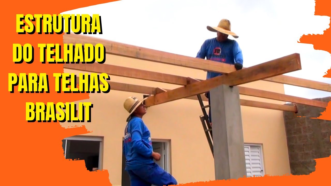 COMO FAZER A ESTRUTURA DE UM TELHADO BRASILIT