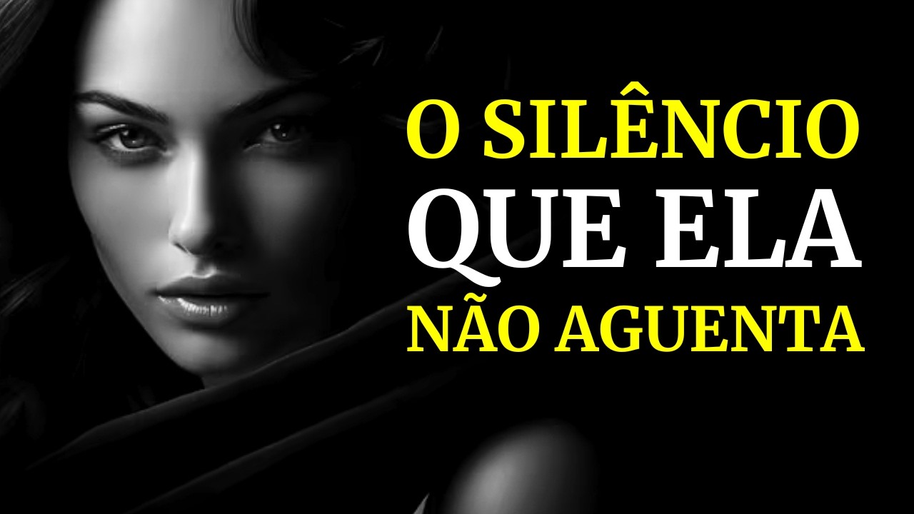 A ARTE SILENCIOSA de fazê-la se arrepender de tudo | ESTOICISMO